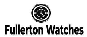 Fullerton Watches